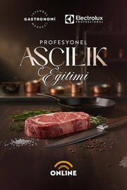 Electrolux Profesyonel ile Profesyonel Aşçılık Eğitimi (Online)