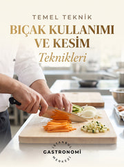 Bıçak Kullanımı ve Kesim Teknikleri