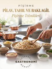 Pilav, Tahıl ve Baklagil Pişirme Teknikleri