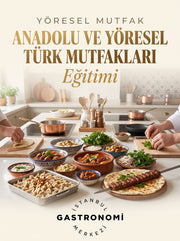Anadolu ve Yöresel Türk Mutfakları