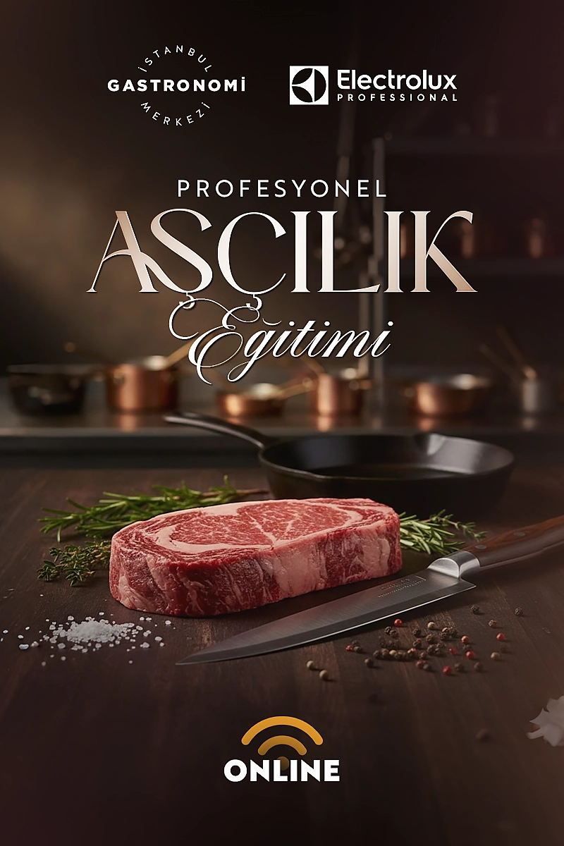 Electrolux Profesyonel ile Profesyonel Aşçılık Eğitimi (Online)